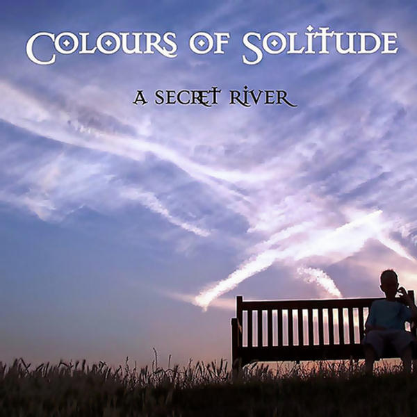 Colours of Solitude by A Secret River