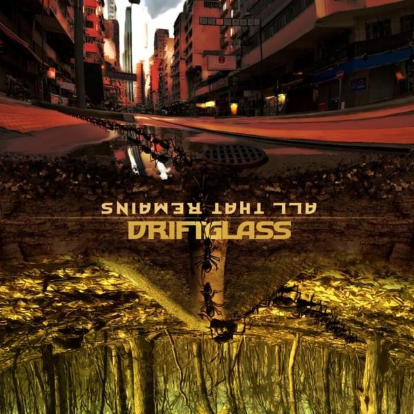 All That Remains by Driftglass