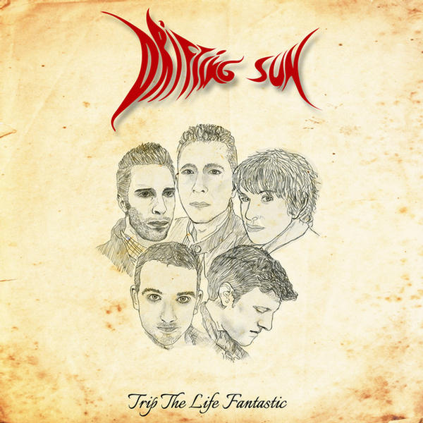 Trip the Life Fantastic by Drifting Sun