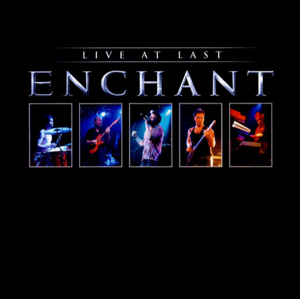 Live At Last (Disc 1) by Enchant