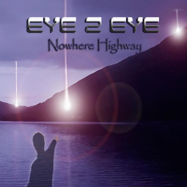 Nowhere Highway by Eye 2 Eye
