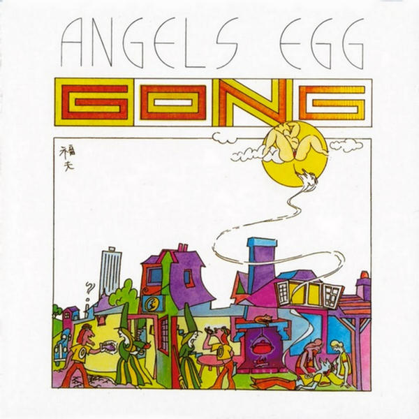 Angel's Egg (Radio Gnome Invisible, Pt. 2) by Gong
