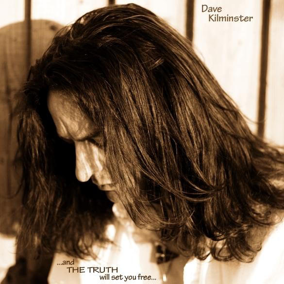 ...and The Truth Will Set You Free... by Dave Kilminster
