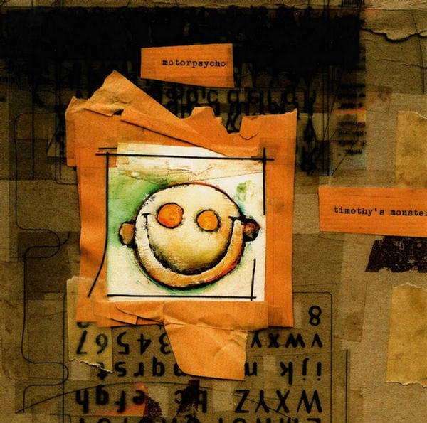 Timothy's Monster (Disc 1) by Motorpsycho