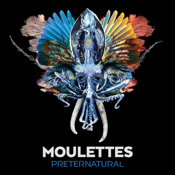 Preternatural by Moulettes