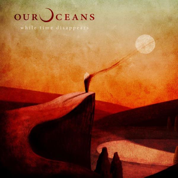 While Time Disappears by Our Oceans