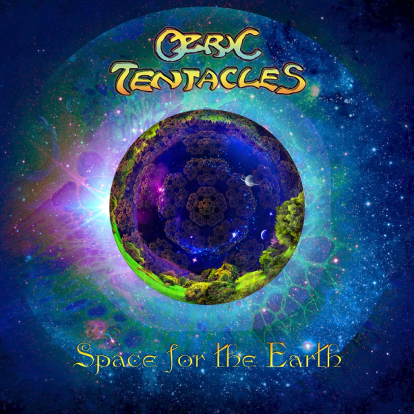 Space For The Earth by Ozric Tentacles