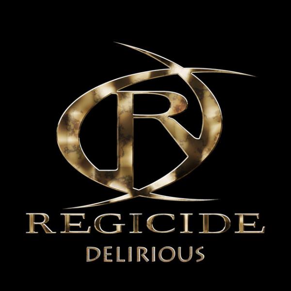 Delirious by Regicide