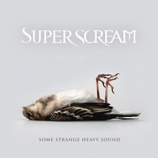 Some Strange Heavy Sound by Superscream