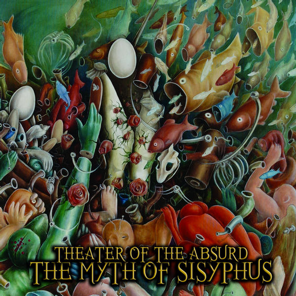 The Myth Of Sisyphus by Theater Of The Absurd