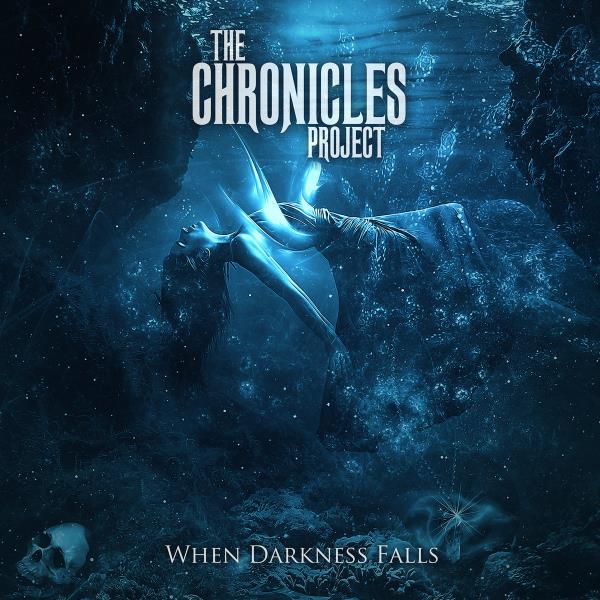 When Darkness Falls by The Chronicles Project