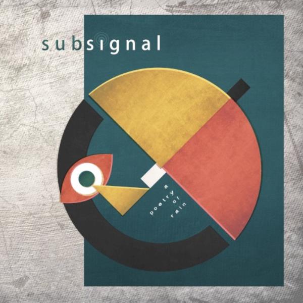 A Poetry Of Rain by Subsignal