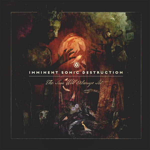 The Sun Will Always Set by Imminent Sonic Destruction