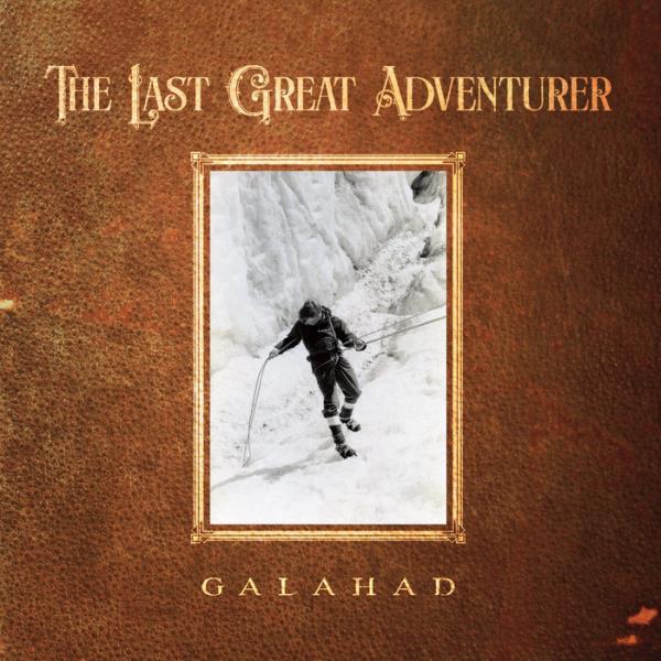 The Last Great Adventurer by GALAHAD