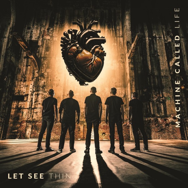 Machine Called Life by Let See Thin