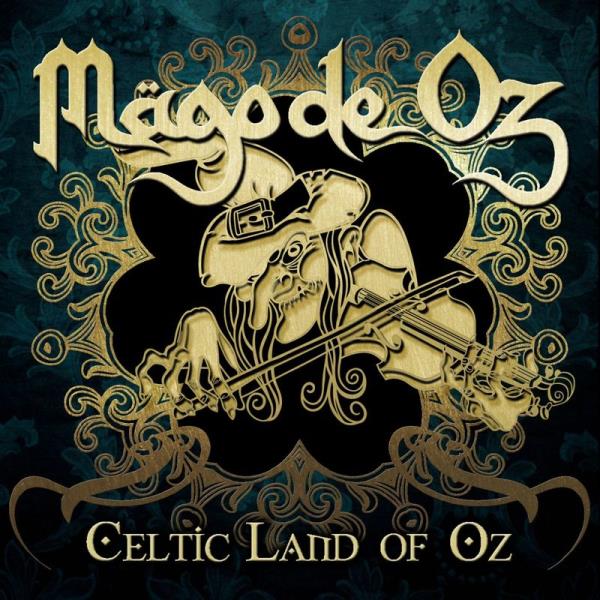 Celtic Land Of Oz by Mägo de Oz
