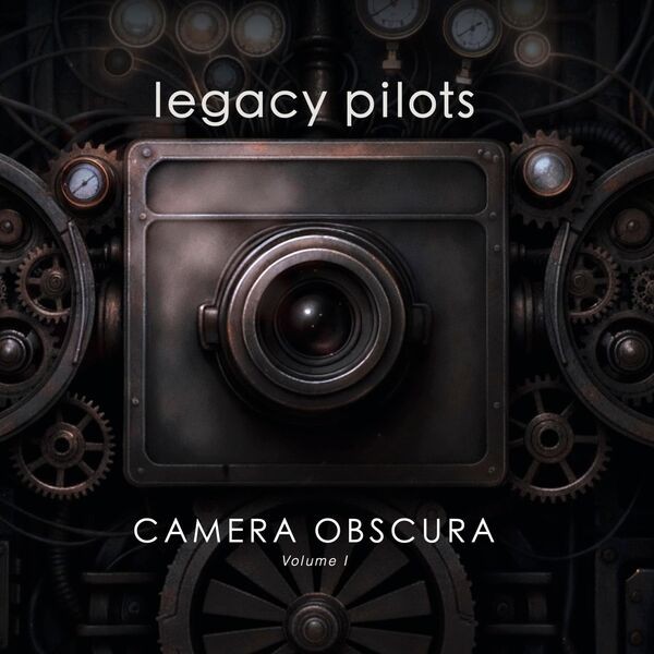 Camera Obscura Volume 1 by Legacy Pilots