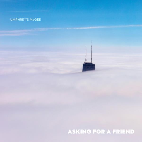 Asking for a Friend by Umphrey's McGee