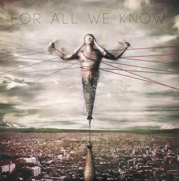 For All We Know