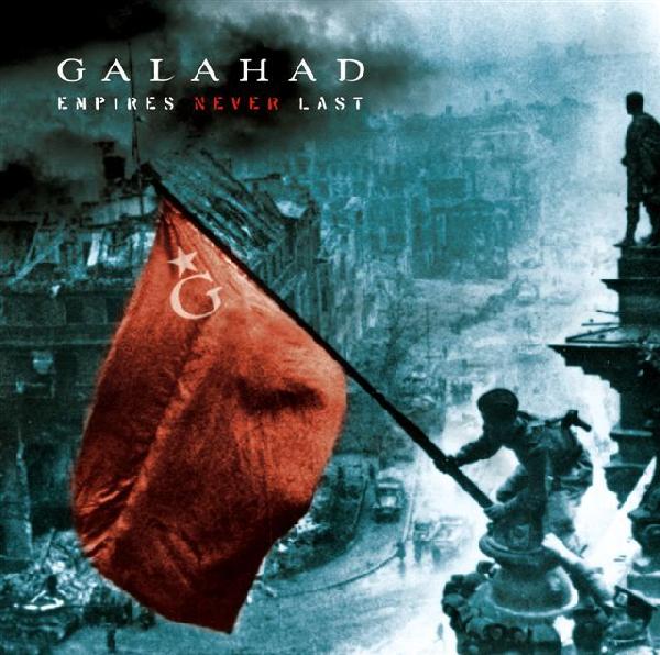 Empires Never Last by Galahad