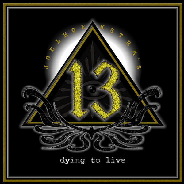 Dying To Live by Joel Hoekstra's 13