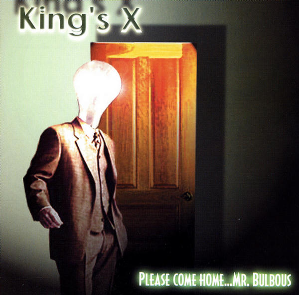 Please Come Home...Mr. Bulbous
