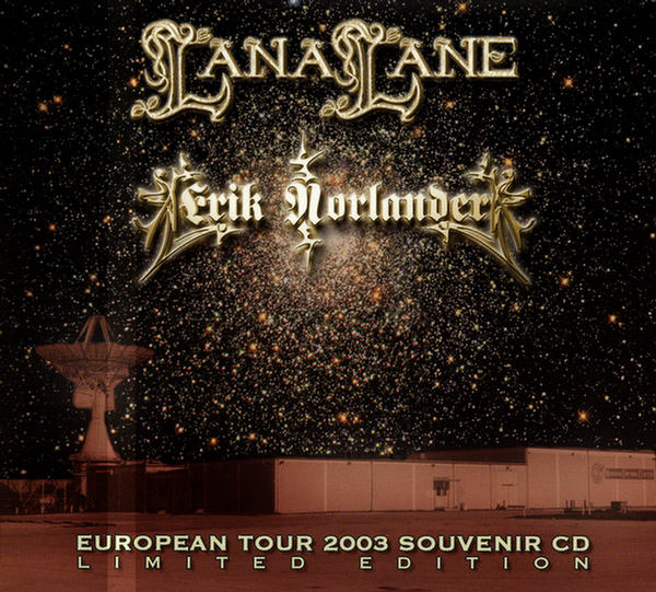 Lana Lane / Erik Norlander / Rocket Scientists: European Tour 2003 Souvenir CD (Limited Edition)