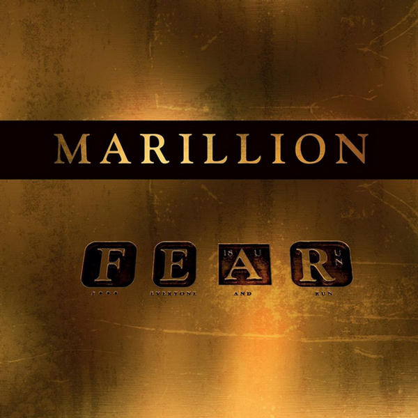 F.E.A.R by Marillion