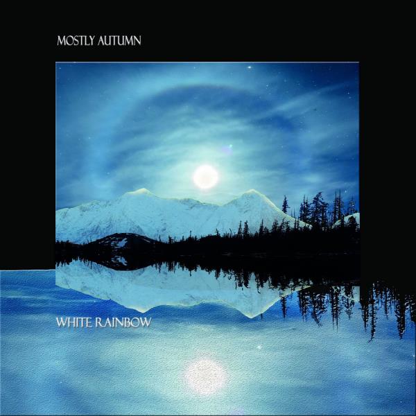 White Rainbow by Mostly Autumn
