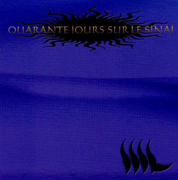 Quarante Jours Sur Le Sinai