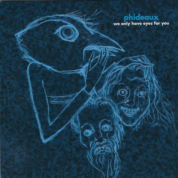 We Only Have Eyes For You (EP) by Phideaux
