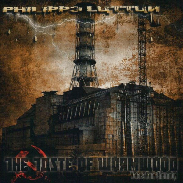 The Taste Of Wormwood (Voices From Chernobyl)