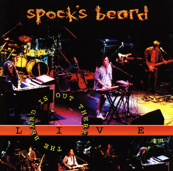 The Beard Is Out There - Live by Spock's Beard