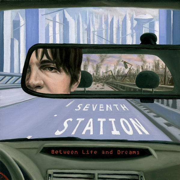 Between Life and Dreams by Seventh Station