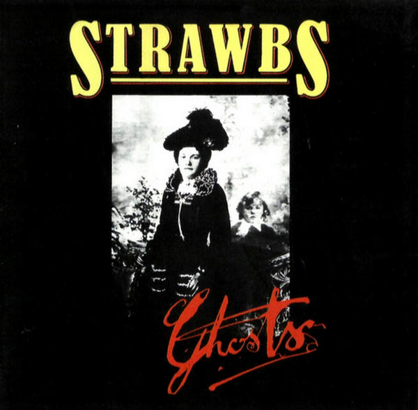 Ghosts by Strawbs
