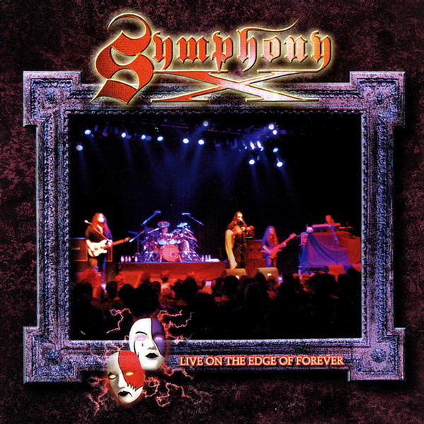 Live On The Edge Of Forever by Symphony X