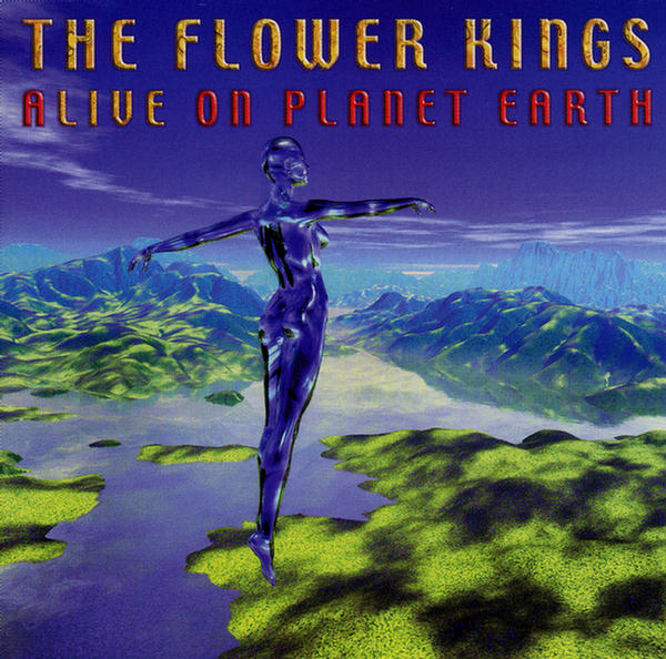 Alive On Planet Earth (Disc 1) by The Flower Kings
