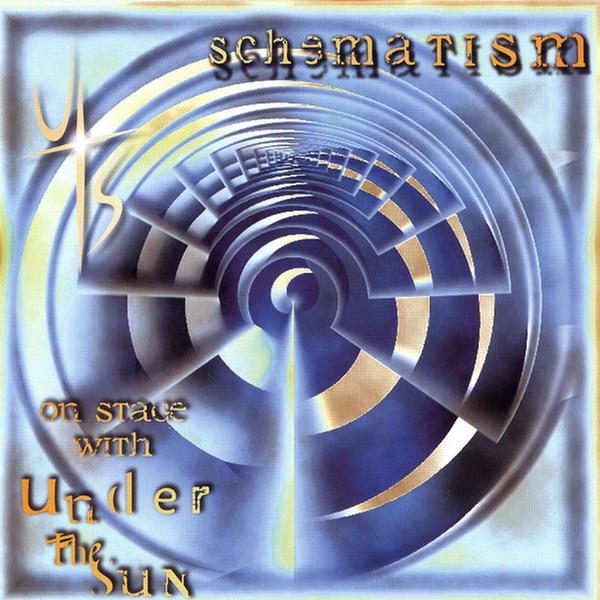 Schematism - On Stage With Under The Sun
